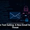 Hidden Text Salting: A New Email Security Threat